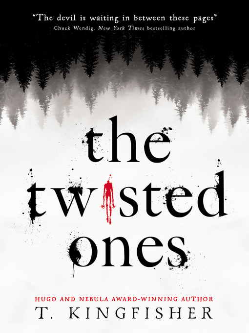 Title details for The Twisted Ones by T. Kingfisher - Available